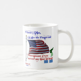 Quand je meurs… Tasse de combattant de Guerre de