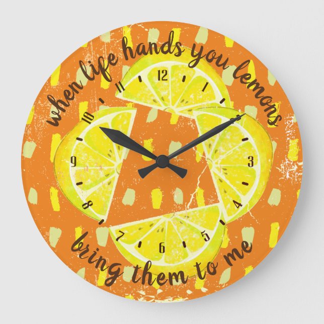 Quand la vie vous donne citrons horloge de cuisine (Recto)