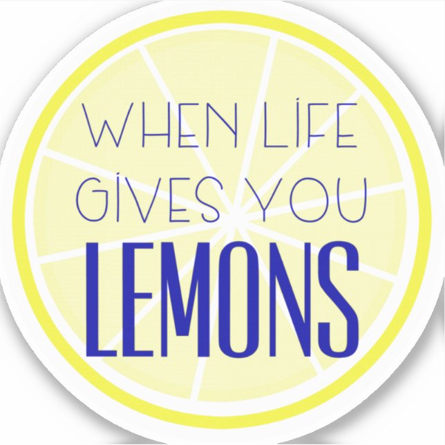Quand la vie vous donne citrons Sticker (Devant)