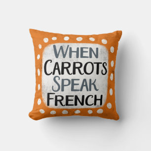 Quand Les Carottes Parlent Français Jeu Oreiller