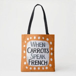 Quand les carottes parlent Sac fourre-tout françai