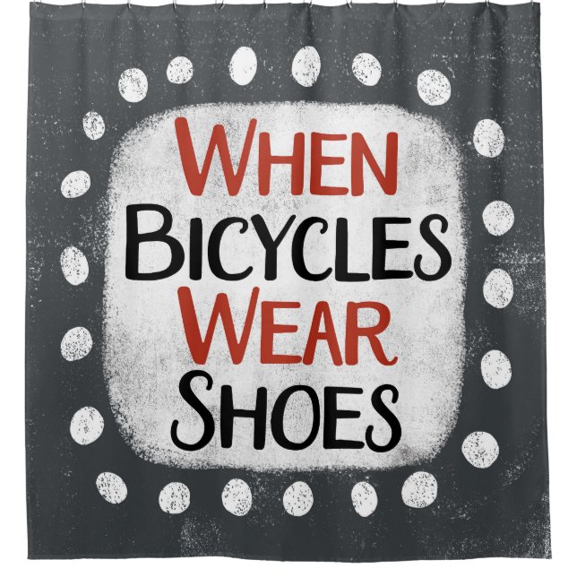Quand Les Vélos Portent Chaussures Douche Rideau (Devant)