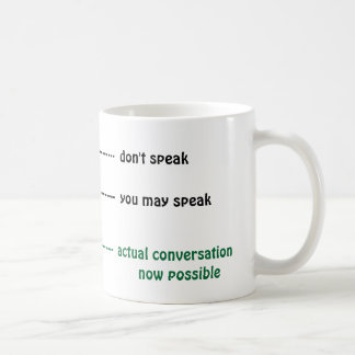 Quand vous pouvez me parler la tasse de café