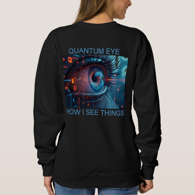 Quantum Eye things women black sweatshirt back (Dos)