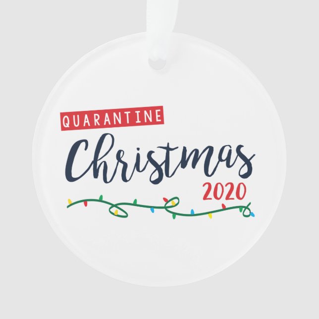 Quarantine Christmas 2020 Ornament (devant)
