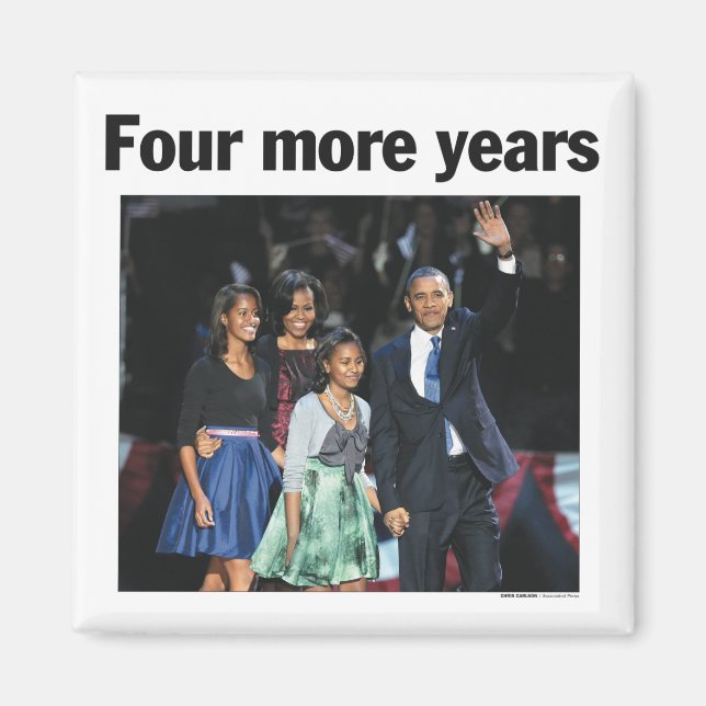Quatre ans de plus Obama Magnet (Devant)