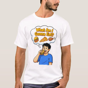"Que dois-je manger ? – T-shirt drôle pour amateur