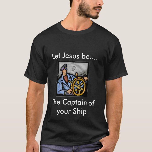 Que Jésus soit le capitaine T-Shirt (Devant)