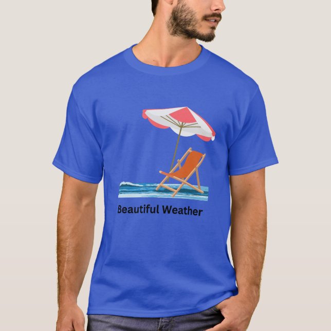 Que Un beau temps un cadeau parfait pour t-shirt (Devant)