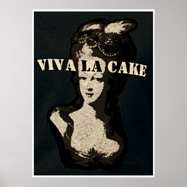 Queen Marie Antoinette Viva la cake Poster Art (Devant)