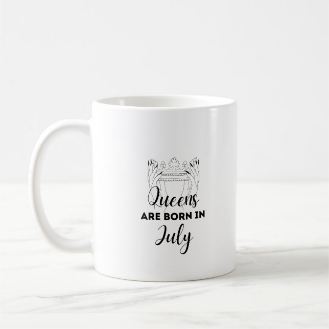 Queens Are Born in July Birthday Gift Mug for Her  (Gauche)