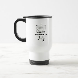 Queens Are Born in July Birthday Gift Mug for Her 