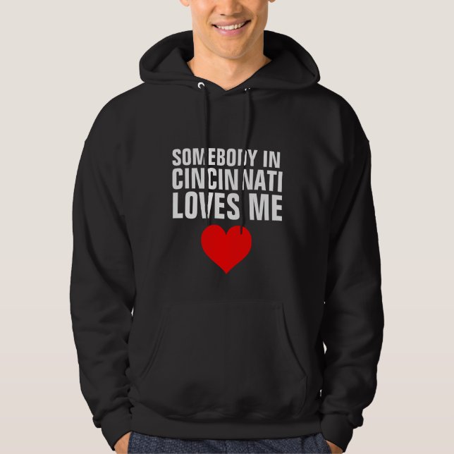 QUELQU'UN À CINCINNATI M'AIME T-shirts & Sweat - s (Devant)