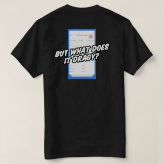 Qu'est-ce que ça fait drager T-shirt