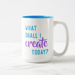 Qu'Est-Ce Que Je Vais Créer Aujourd'Hui ? Café Mug