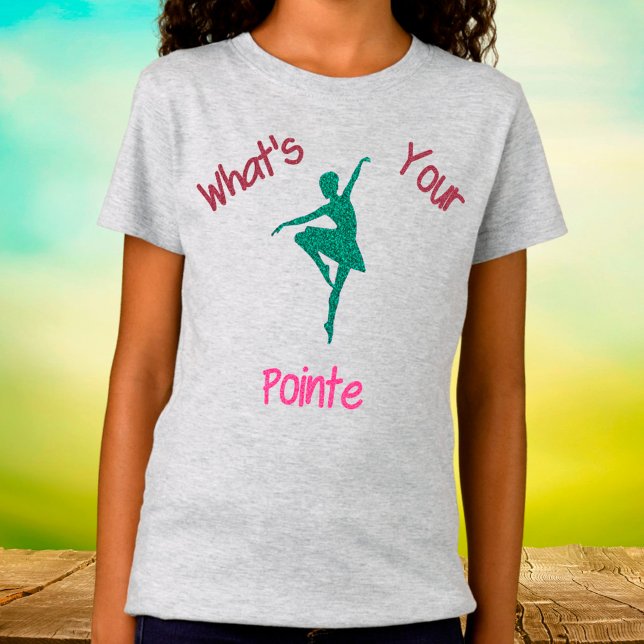 Qu'est-ce que votre T-Shirt de danse Pointe (Créateur téléchargé)