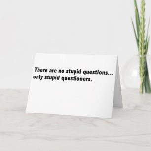 Questions stupides carte sarcastique