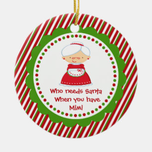 Qui a besoin de Santa... Ornement de Noël Mimi