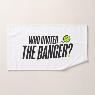 Qui a invité le Banger ? Serviette de main de pick