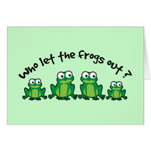 Qui a laissé les grenouilles ?