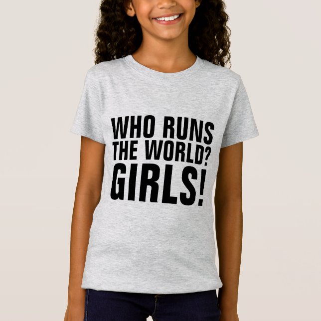 QUI DIRIGE LE MONDE? LES FILLES! T-shirts (Devant)
