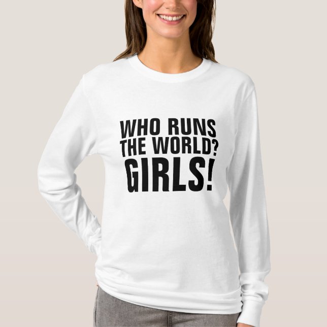 QUI DIRIGE LE MONDE ? LES FILLES ! T-shirts fémini (Devant)