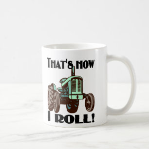 "Qui est comment je roule" la tasse de tracteur