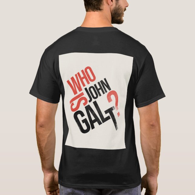 Qui Est John Galt ? Ayn Rand T-Shirt (Dos)