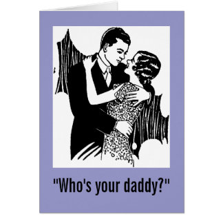 "Qui est votre papa ? "carte