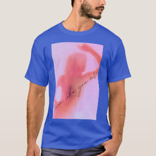 Qui Tu Es T-shirt ?