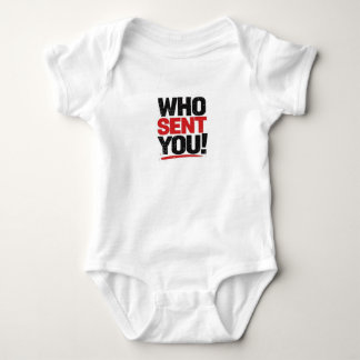 Qui Vous A Envoyé ! Body Suit Bébé