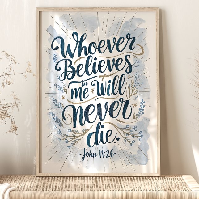 "Quiconque croit" Jean 11:26 Art mural (Créateur téléchargé)