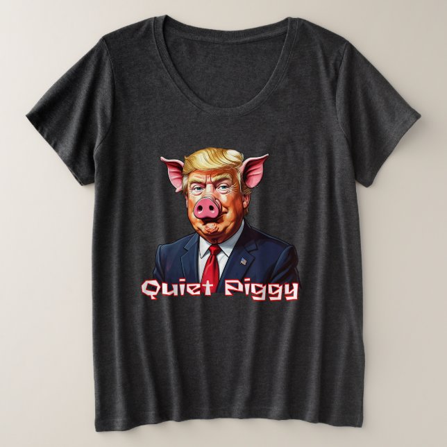 Quiet Piggy | Anti-Trump Political Humor (Design devant)