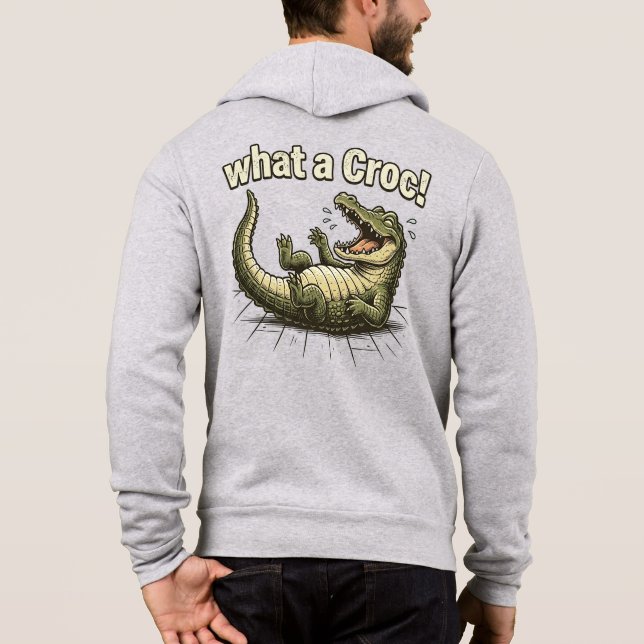 Quoi qu'un Croc Sweat à Capuche - Cadeau Zip Monog (Dos)