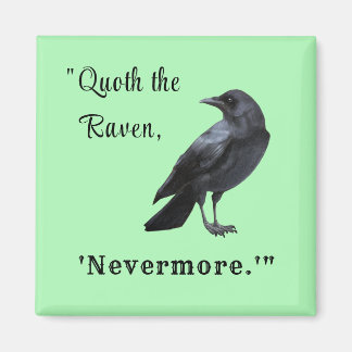 "Quoth the Raven ..." Aimant vert personnalisé