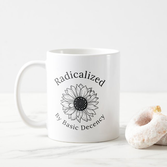 Radicalized by Basic Decency Coffee Mug (Avec donut)