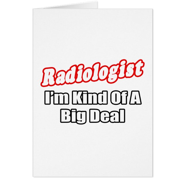 Radiologue...Big Deal (Devant)