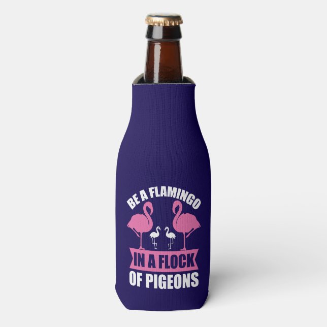 Rafraichisseur De Bouteilles Be A Flamingo In A Flock Of Pigeons-18716 (Bottle Devant)