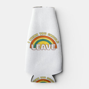 Rafraichisseur De Bouteilles Je Pense Que Tu Devrais Laisser Funky Arc-En-Ciel