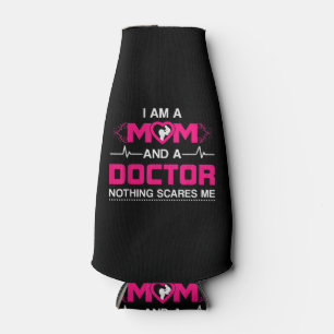 Rafraichisseur De Bouteilles Je suis une maman et un docteur rien me fait peur