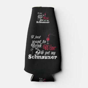 Rafraichisseur De Bouteilles Je Veux Juste Boire Du Vin Et Pet Mon Cadeau Schna