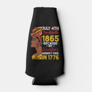 Rafraichisseur De Bouteilles Juneteenth Parce que mes ancêtres n'étaient pas li
