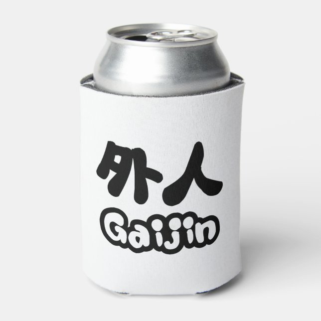 Rafraichisseur De Cannettes Gaijin 外 人 | Kanji Nihongo (Can devant)