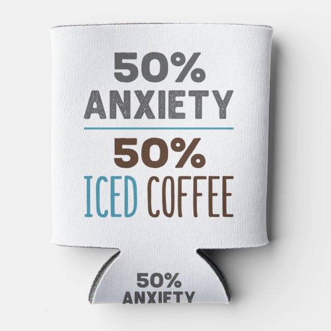 Rafraîchisseur Pour Canette 50% d'anxiété 50% café glacé (Devant)