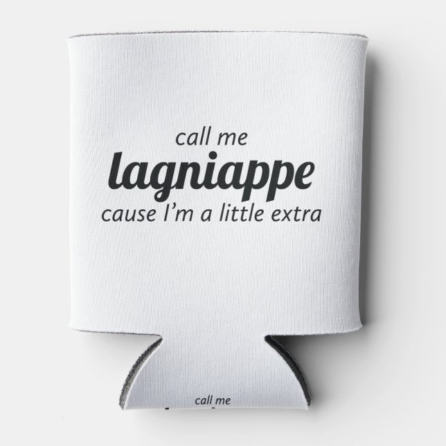 Rafraîchisseur Pour Canette Appelle-moi Lagniappe (Devant)