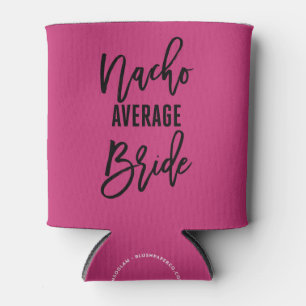 Rafraîchisseur Pour Canette Bachelorette Party Nacho moyenne Fiesta Faveur
