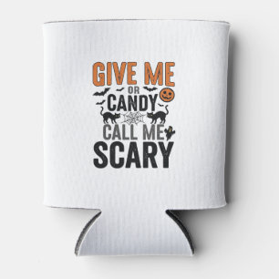 Rafraîchisseur Pour Canette Bonbons d'Halloween ou Appelez-moi Épouvantable Gr