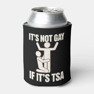 Rafraîchisseur Pour Canette Ce n'est pas gay si c'est la sécurité TSA Funny LG