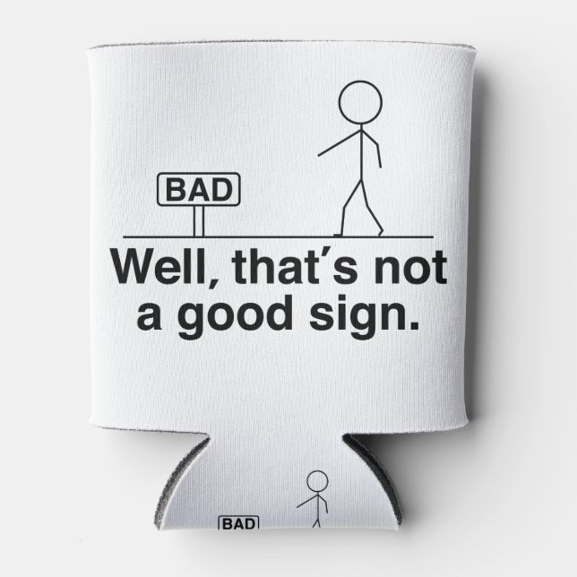 Rafraîchisseur Pour Canette Ce n'est pas un bon signe (Devant)