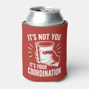 Rafraîchisseur Pour Canette C'est pas toi, c'est ta coordination Beer Pong